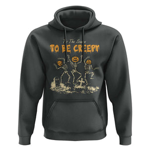 Funny Halloween Hoodie Tis The Season To Be Creepy Dancing Skeleton TS09 Dark Heather Print Your Wear