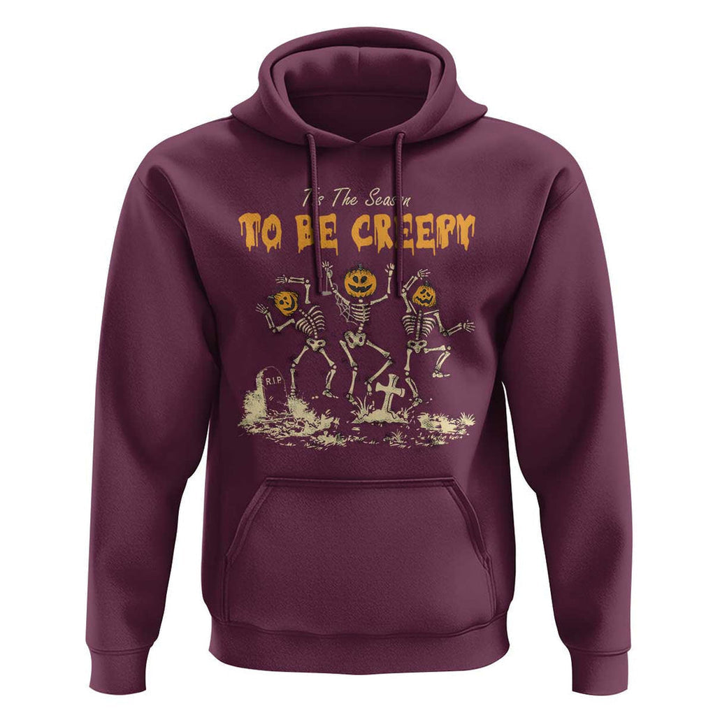 Funny Halloween Hoodie Tis The Season To Be Creepy Dancing Skeleton TS09 Maroon Print Your Wear