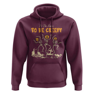 Funny Halloween Hoodie Tis The Season To Be Creepy Dancing Skeleton TS09 Maroon Print Your Wear