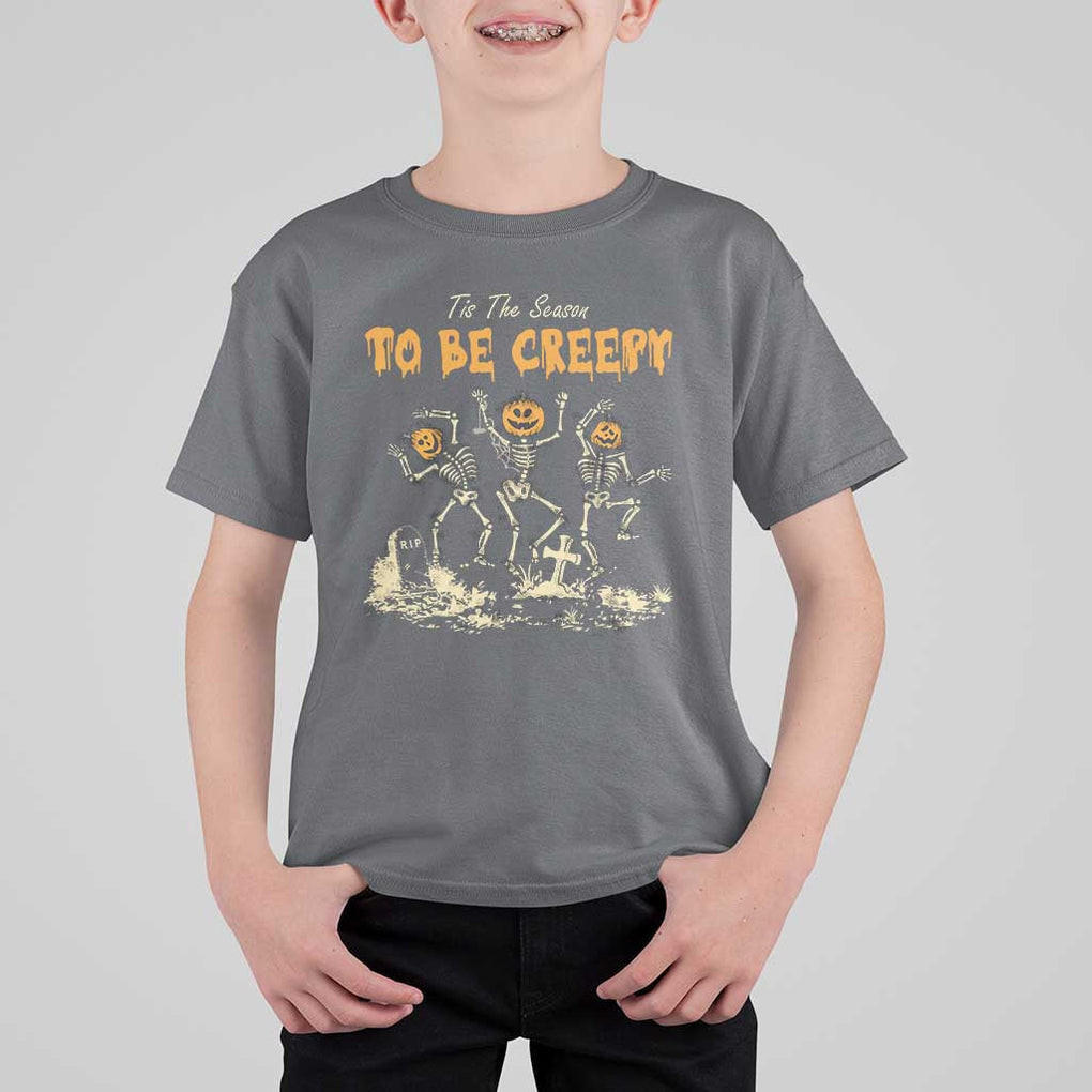 Funny Halloween T Shirt For Kid Tis The Season To Be Creepy Dancing Skeleton TS09 Charcoal Print Your Wear