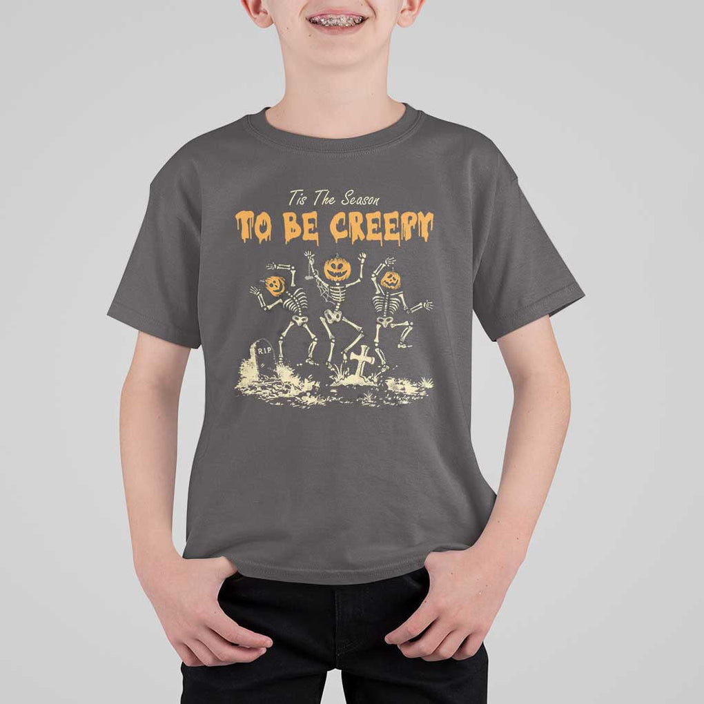 Funny Halloween T Shirt For Kid Tis The Season To Be Creepy Dancing Skeleton TS09 Dark Chocolate Print Your Wear