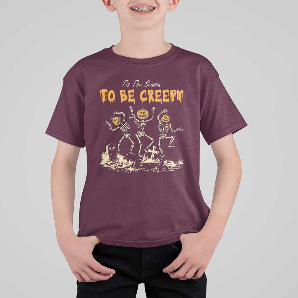 Funny Halloween T Shirt For Kid Tis The Season To Be Creepy Dancing Skeleton TS09 Maroon Print Your Wear