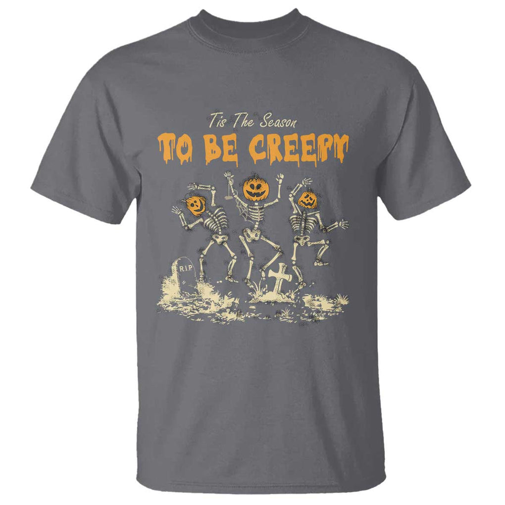 Funny Halloween T Shirt Tis The Season To Be Creepy Dancing Skeleton TS09 Charcoal Print Your Wear