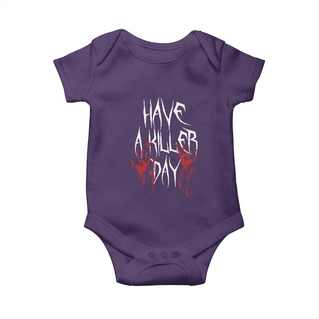 Funny Halloween Baby Onesie Have A Killer Day Blood TS09 Purple Print Your Wear