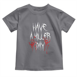 Funny Halloween Baby Shirt Have A Killer Day Blood TS09 Charcoal Print Your Wear