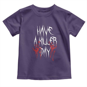Funny Halloween Baby Shirt Have A Killer Day Blood TS09 Purple Print Your Wear