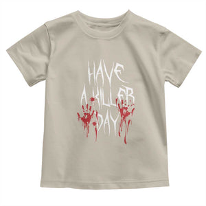 Funny Halloween Baby Shirt Have A Killer Day Blood TS09 Sand Print Your Wear