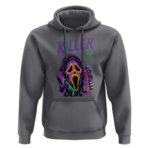 Funny Halloween Hoodie Have A Killer Day TS09 Charcoal Print Your Wear