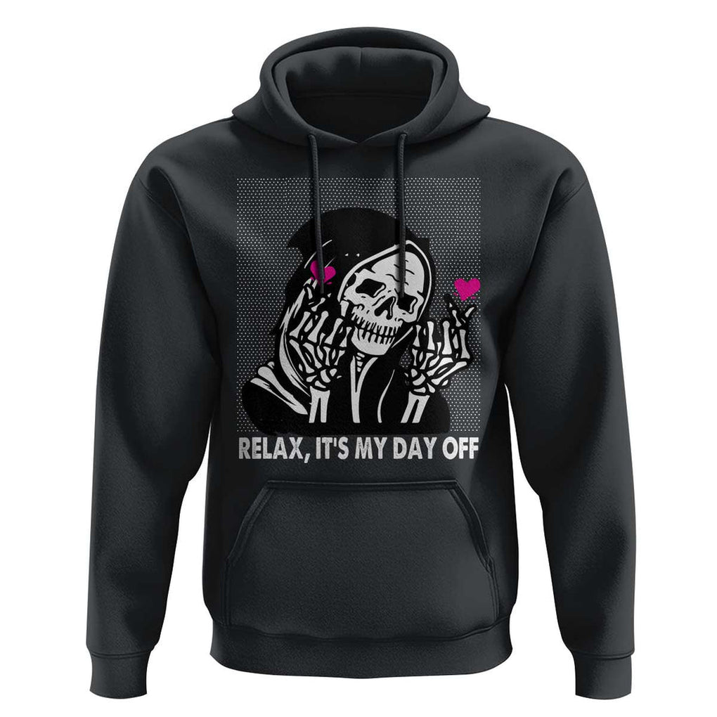 Funny Grim Reaper Hoodie Relax It's My Day Off Halloween TS09 Black Print Your Wear