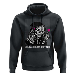 Funny Grim Reaper Hoodie Relax It's My Day Off Halloween TS09 Black Print Your Wear