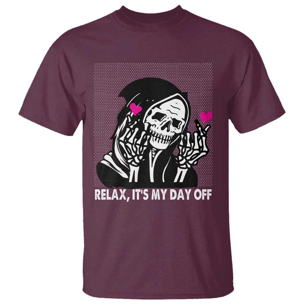Funny Grim Reaper T Shirt Relax It's My Day Off Halloween TS09 Maroon Print Your Wear