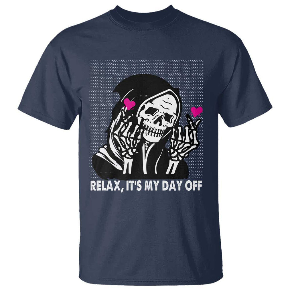 Funny Grim Reaper T Shirt Relax It's My Day Off Halloween TS09 Navy Print Your Wear