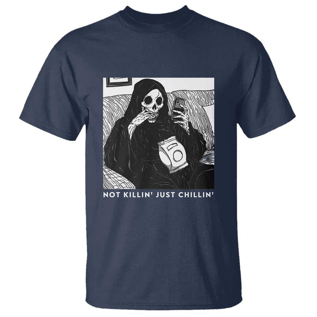 Funny Grim Reaper T Shirt Not Killing Just Chilling Halloween TS09 Navy Print Your Wear