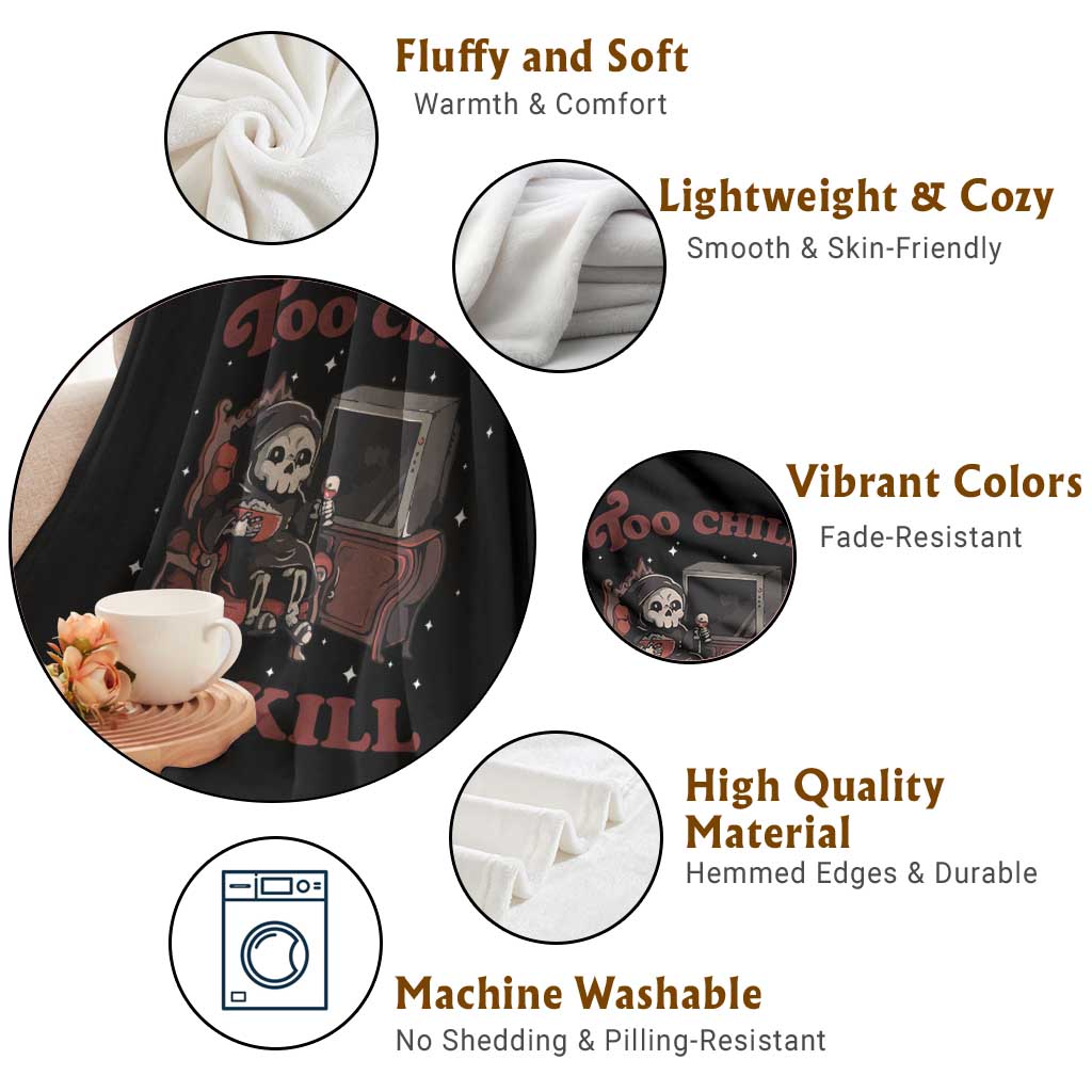 Funny Grim Reaper Throw Blanket Too Chill To Kill Halloween TS09 Print Your Wear