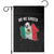 Mexico Halloween Garden Flag No Me Ghosta Mexican Ghost TS09 Black Print Your Wear