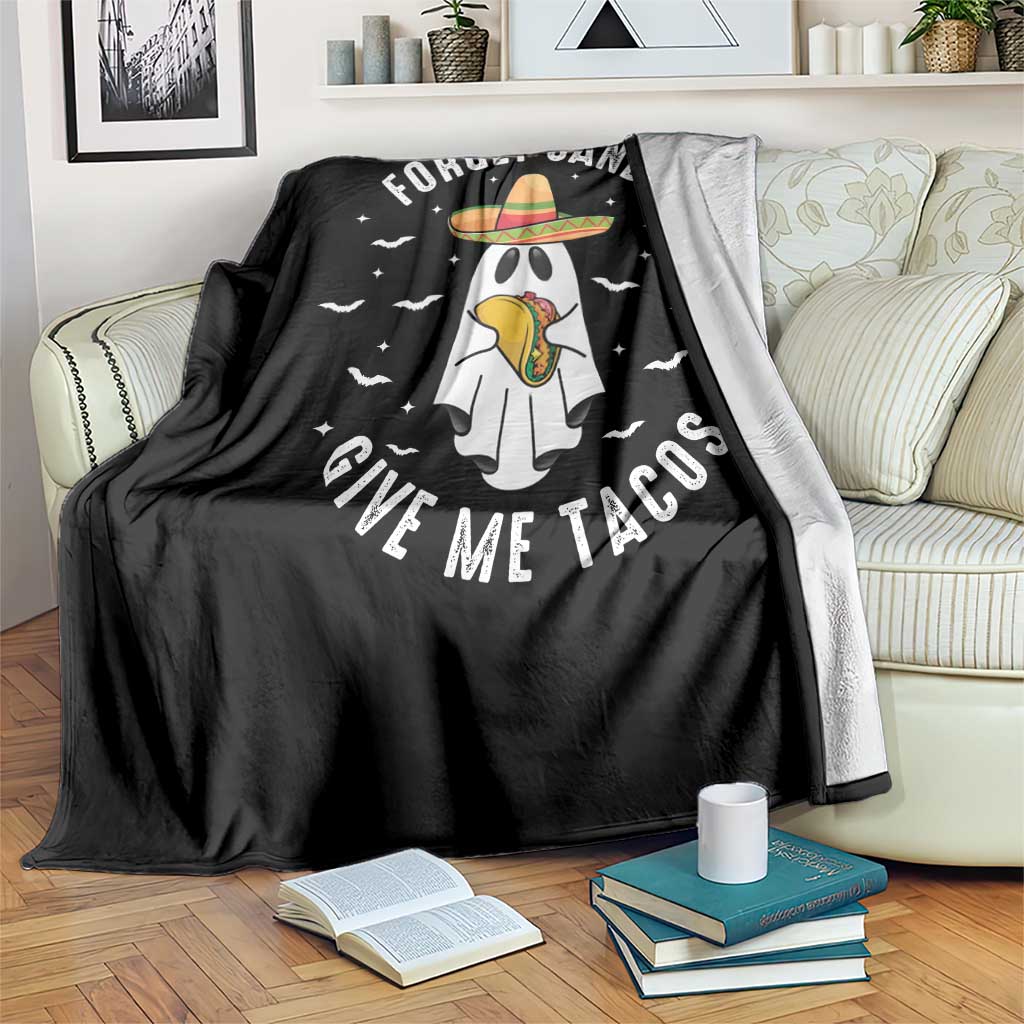 Mexico Halloween Throw Blanket Forget Candy Give Me Tacos Cute Mexican Ghost TS09 Print Your Wear