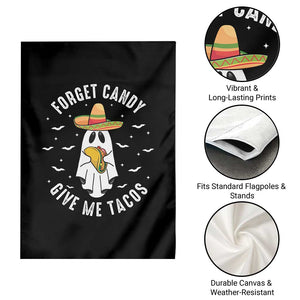 Mexico Halloween Garden Flag Forget Candy Give Me Tacos Cute Mexican Ghost TS09 Print Your Wear