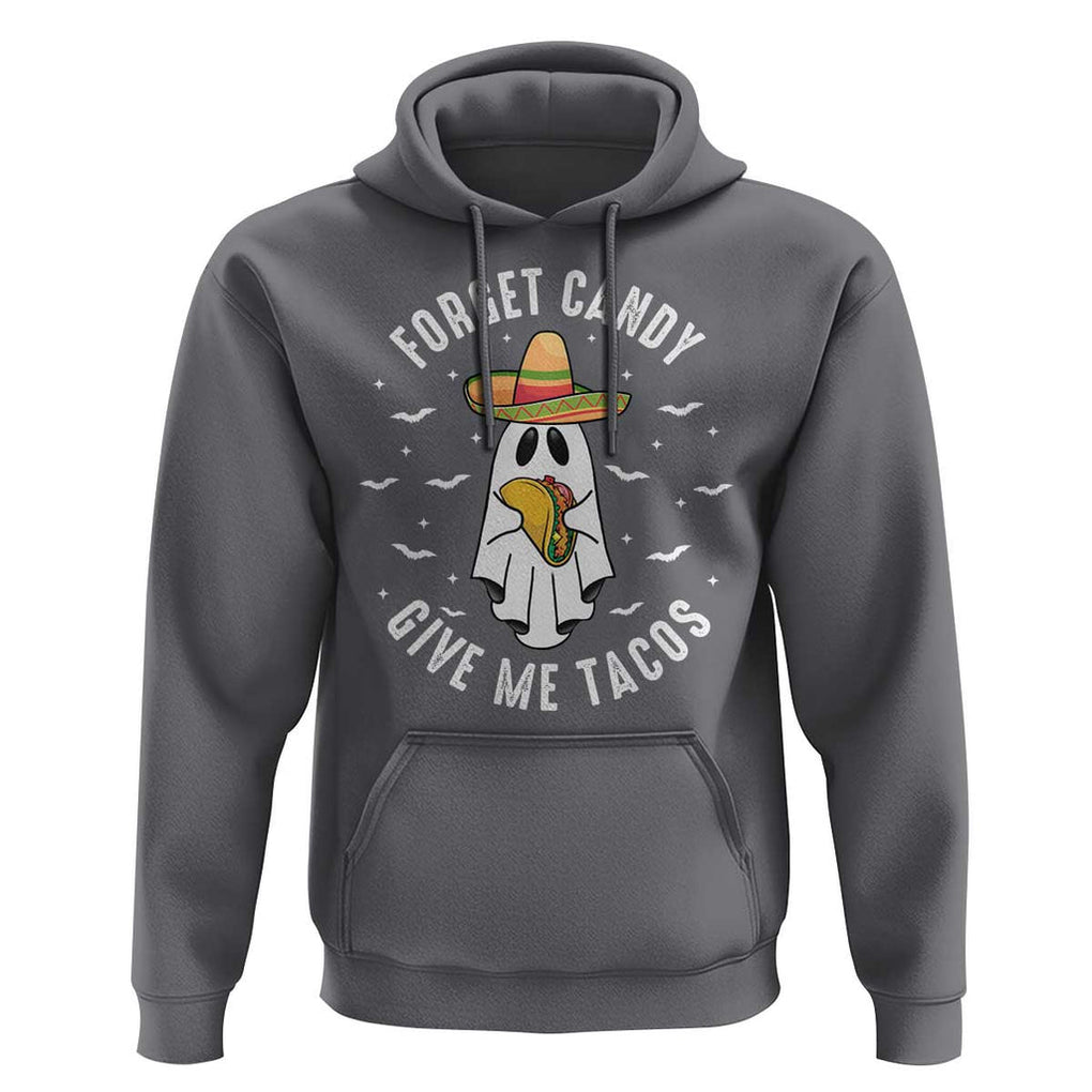 Mexico Halloween Hoodie Forget Candy Give Me Tacos Cute Mexican Ghost TS09 Charcoal Print Your Wear