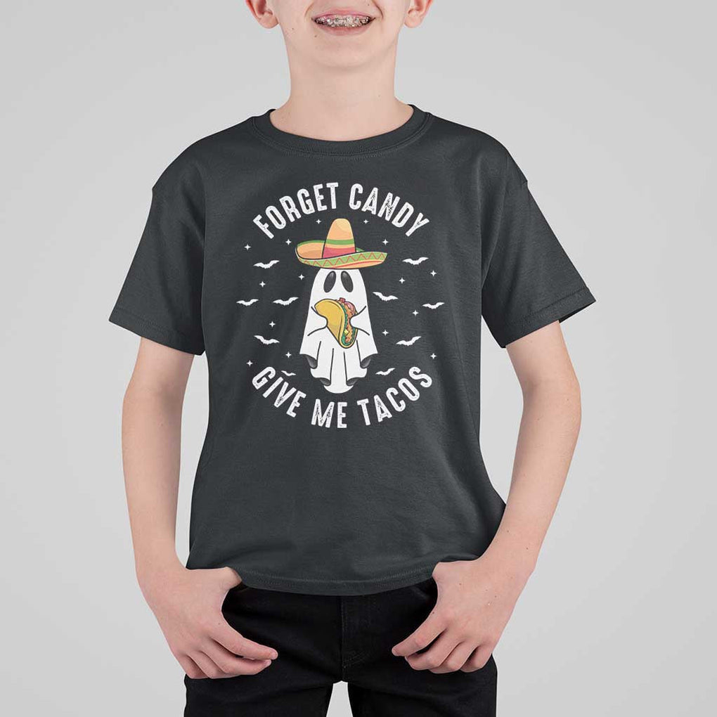 Mexico Halloween T Shirt For Kid Forget Candy Give Me Tacos Cute Mexican Ghost TS09 Black Print Your Wear