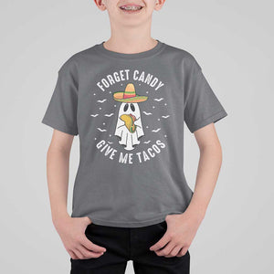 Mexico Halloween T Shirt For Kid Forget Candy Give Me Tacos Cute Mexican Ghost TS09 Charcoal Print Your Wear