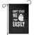 Funny Halloween Garden Flag Don't Scare Me I Poop Easily TS09 Black Print Your Wear