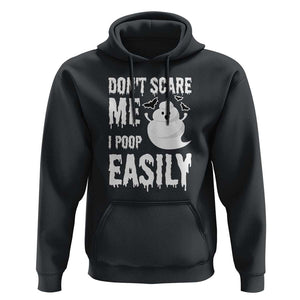 Funny Halloween Hoodie Don't Scare Me I Poop Easily TS09 Black Print Your Wear
