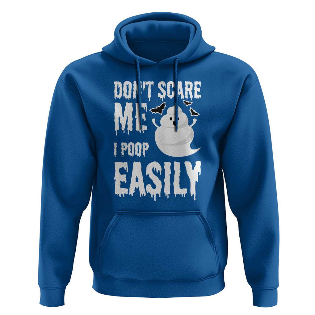Funny Halloween Hoodie Don't Scare Me I Poop Easily TS09 Royal Blue Print Your Wear