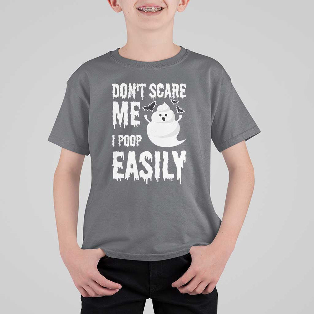 Funny Halloween T Shirt For Kid Don't Scare Me I Poop Easily TS09 Charcoal Print Your Wear