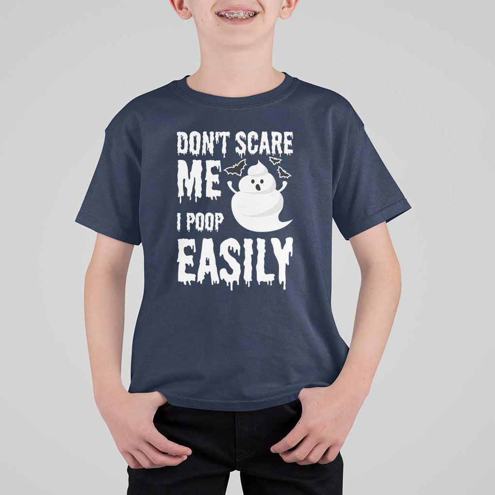 Funny Halloween T Shirt For Kid Don't Scare Me I Poop Easily TS09 Navy Print Your Wear