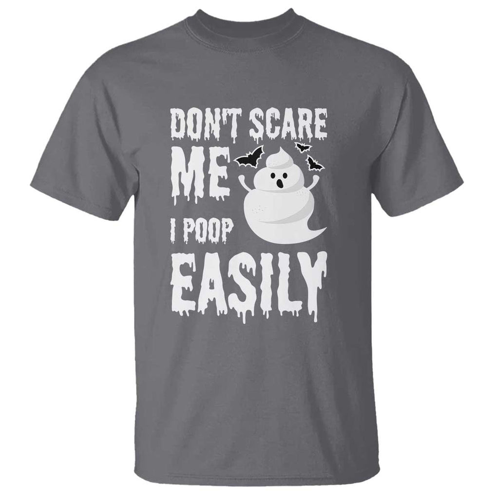 Funny Halloween T Shirt Don't Scare Me I Poop Easily TS09 Charcoal Print Your Wear