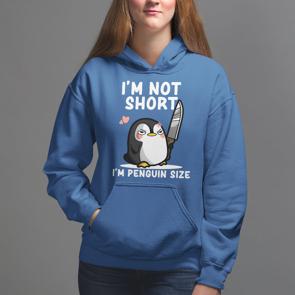 I'm Not Short I'm Penguin Size Angry But Cute Hoodie TS09 Royal Blue Printyourwear
