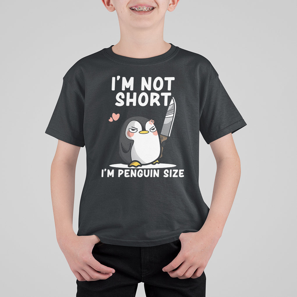 I'm Not Short I'm Penguin Size Angry But Cute T Shirt For Kid TS09 Black Printyourwear