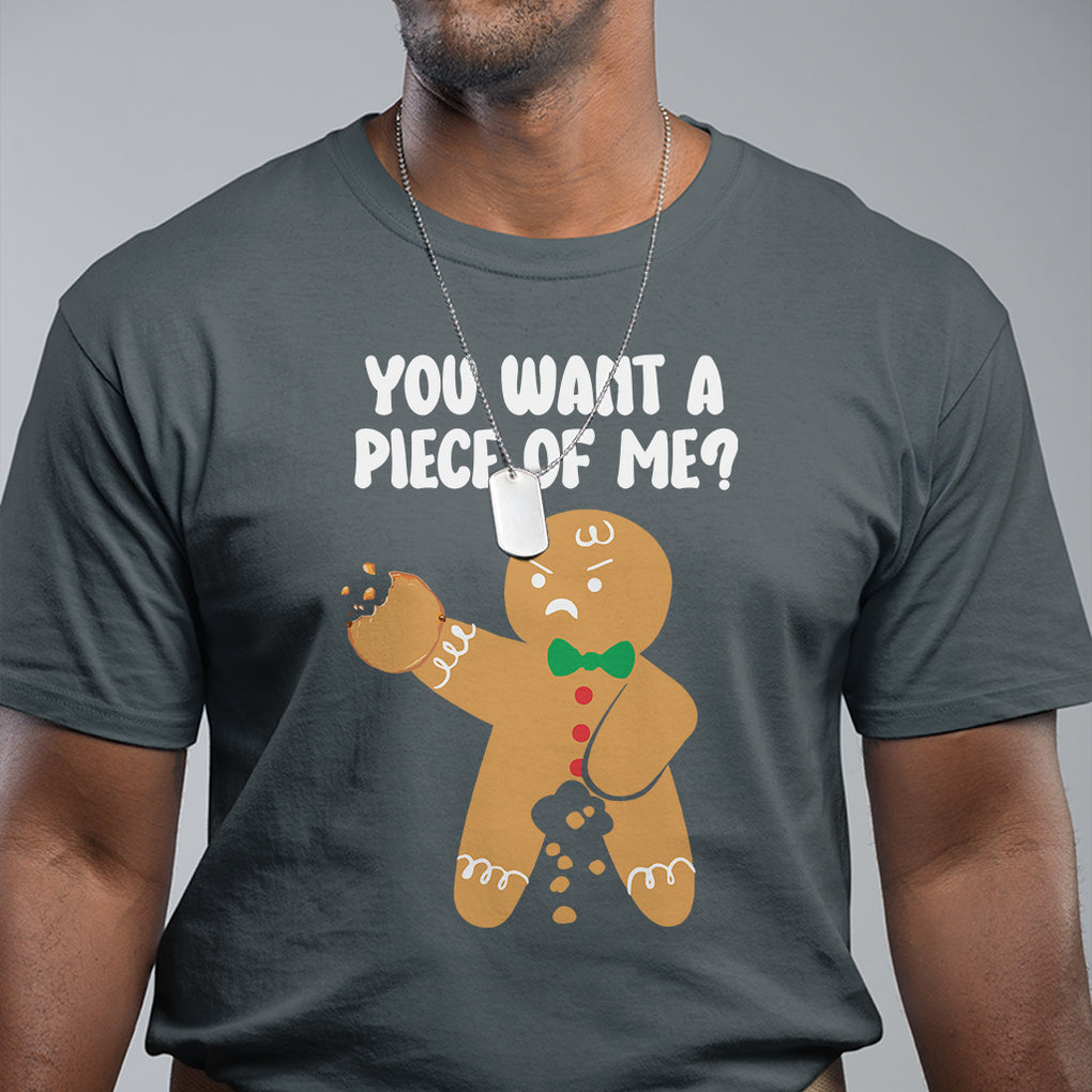 You Want A Piece Of Me Gingerbread Naughty Christmas T Shirt TS09 Printyourwear
