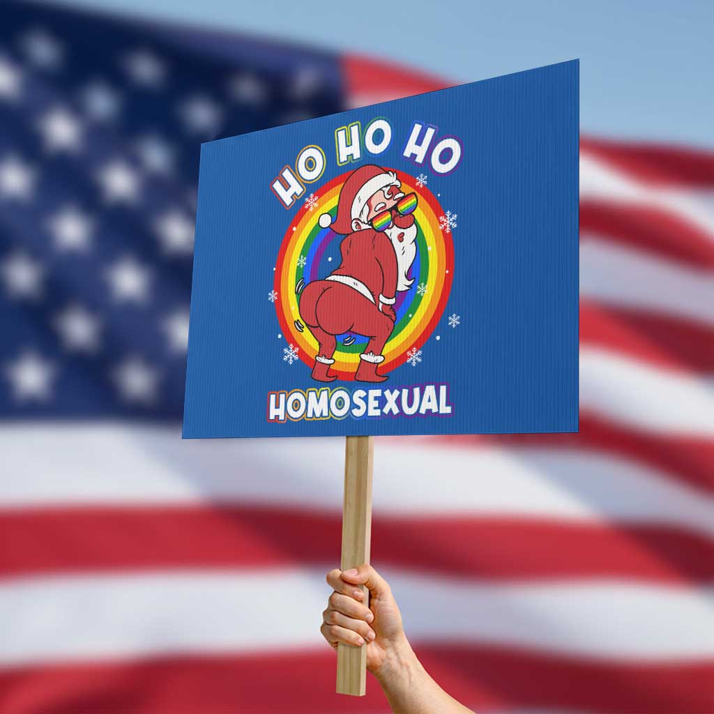Funny Christmas LGBT Protest Sign Santa Ho Ho Ho Homosexual TS09 Horizontal 18" × 24" Blue Print Your Wear