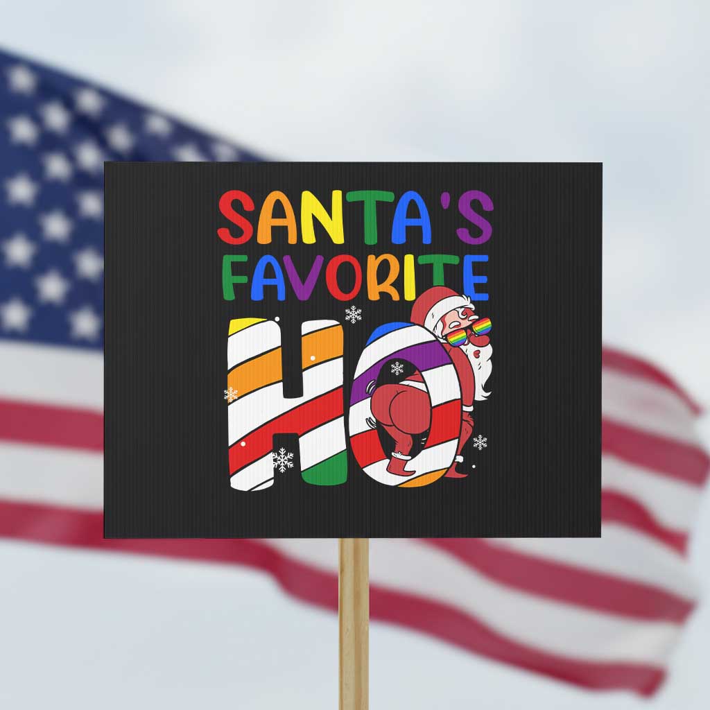 Funny Christmas LGBT Protest Sign Santas Favorite Ho Rainbow TS09 Horizontal 18" × 24" Black Print Your Wear