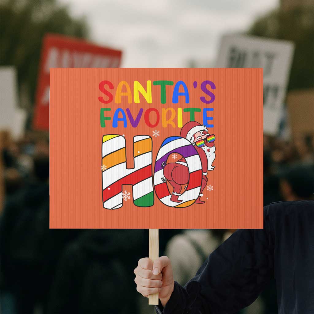 Funny Christmas LGBT Protest Sign Santas Favorite Ho Rainbow TS09 Horizontal 18" × 24" Orange Print Your Wear