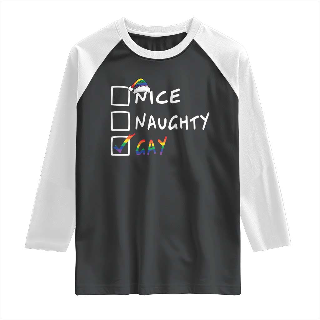 Funny Christmas LGBT Raglan Shirt Naughty Nice Gay TS09 Black White Print Your Wear