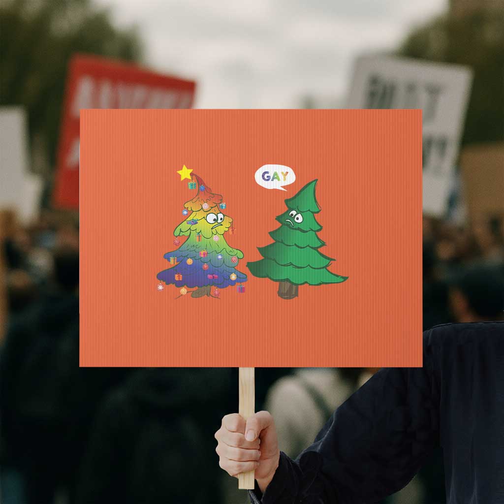 Funny Gay Christmas Protest Sign Rainbow Christmas Tree LGBT TS09 Horizontal 18" × 24" Orange Print Your Wear