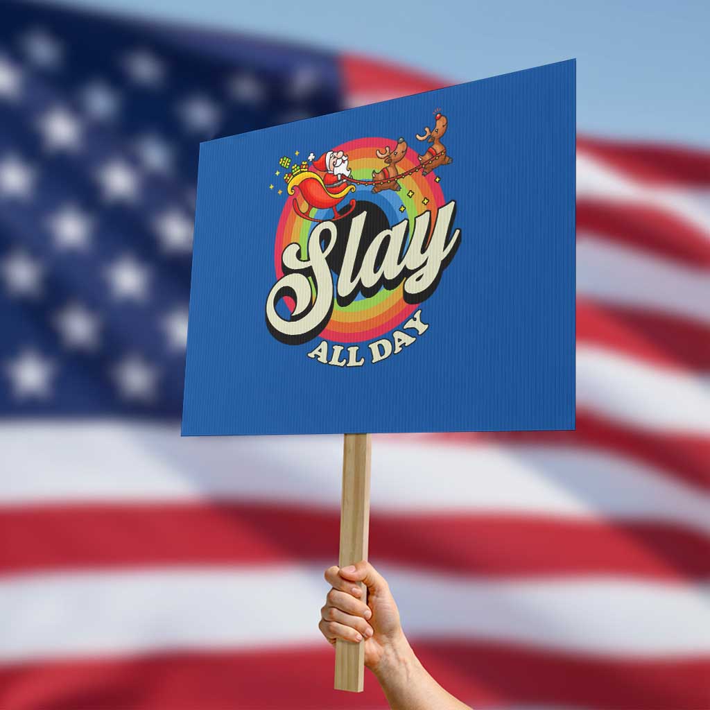 Funny Christmas LGBT Protest Sign Slay All Day Sleigh Rainbow TS09 Horizontal 18" × 24" Blue Print Your Wear