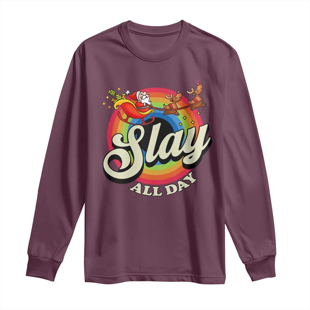 Funny Christmas LGBT Long Sleeve Shirt Slay All Day Sleigh Rainbow TS09 Maroon Print Your Wear