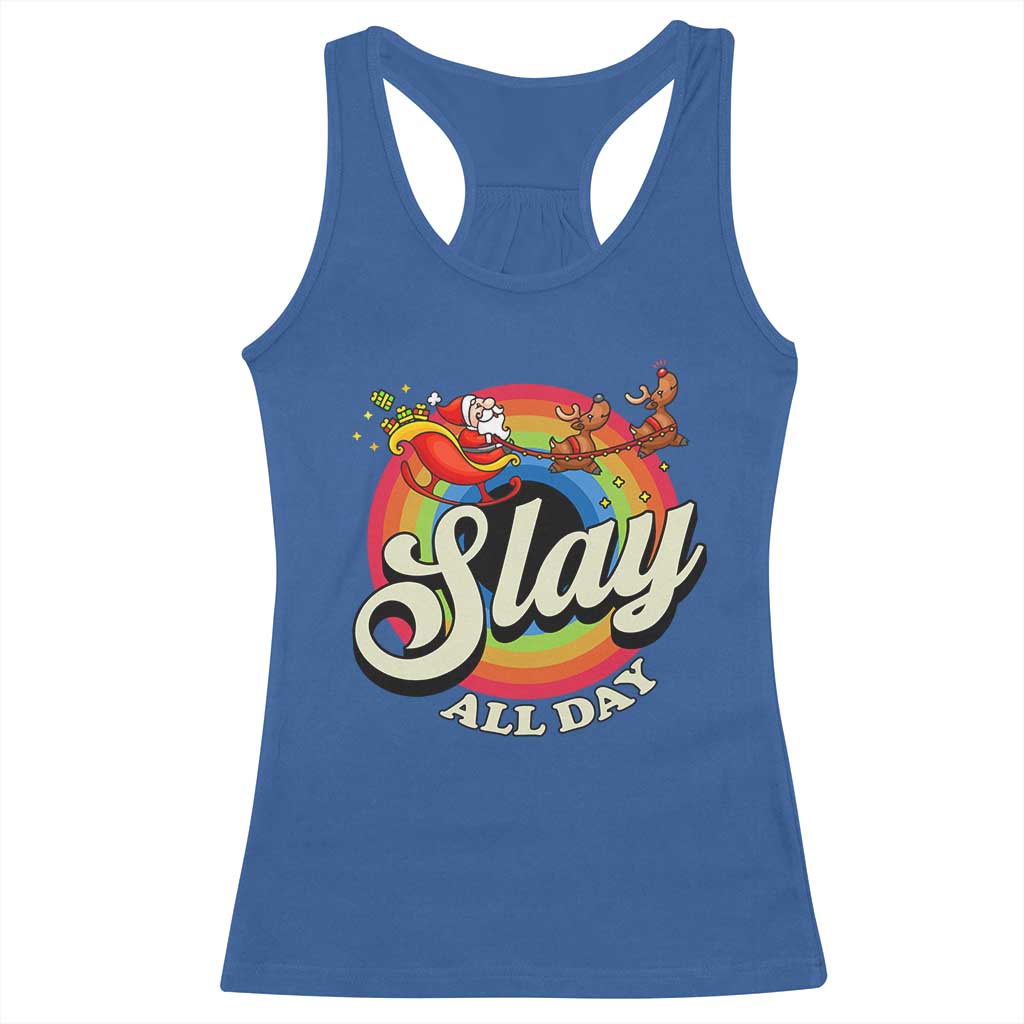 Funny Christmas LGBT Racerback Tank Top Slay All Day Sleigh Rainbow TS09 Royal Blue Print Your Wear