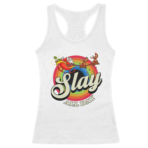 Funny Christmas LGBT Racerback Tank Top Slay All Day Sleigh Rainbow TS09 White Print Your Wear
