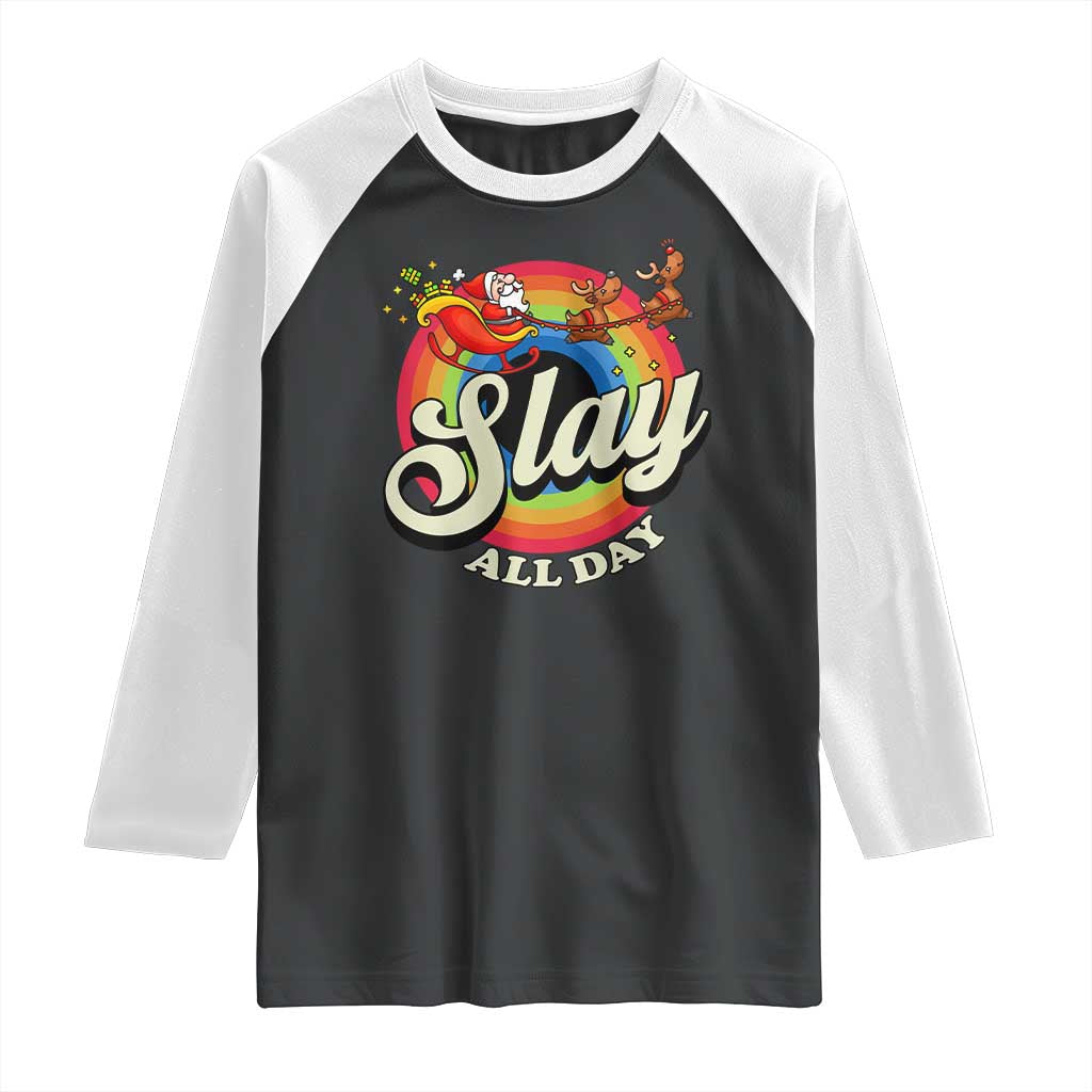 Funny Christmas LGBT Raglan Shirt Slay All Day Sleigh Rainbow TS09 Black White Print Your Wear
