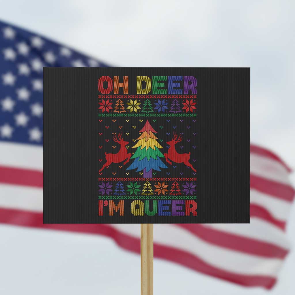 Funny Christmas LGBT Protest Sign Oh Deer Im Queer TS09 Horizontal 18" × 24" Black Print Your Wear