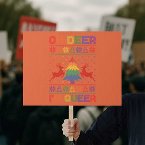 Funny Christmas LGBT Protest Sign Oh Deer Im Queer TS09 Horizontal 18" × 24" Orange Print Your Wear