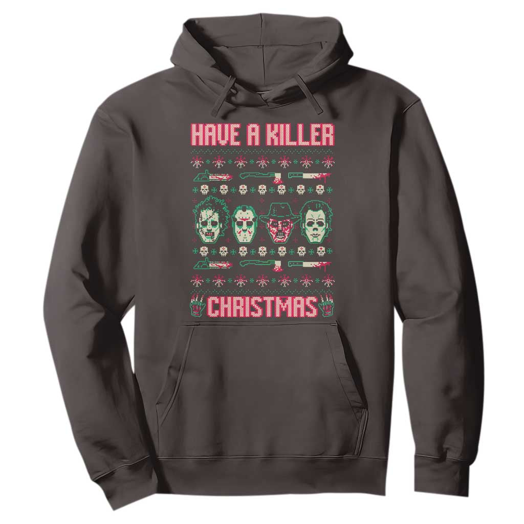 Horror Xmas Hoodie Have A Killer Christmas Horror Characters TS09 Dark Chocolate Print Your Wear