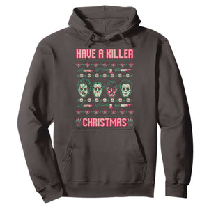 Horror Xmas Hoodie Have A Killer Christmas Horror Characters TS09 Dark Chocolate Print Your Wear