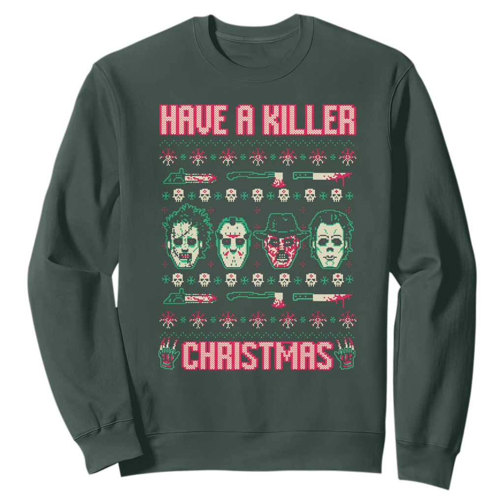 Horror Xmas Sweatshirt Have A Killer Christmas Horror Characters TS09 Dark Forest Green Print Your Wear
