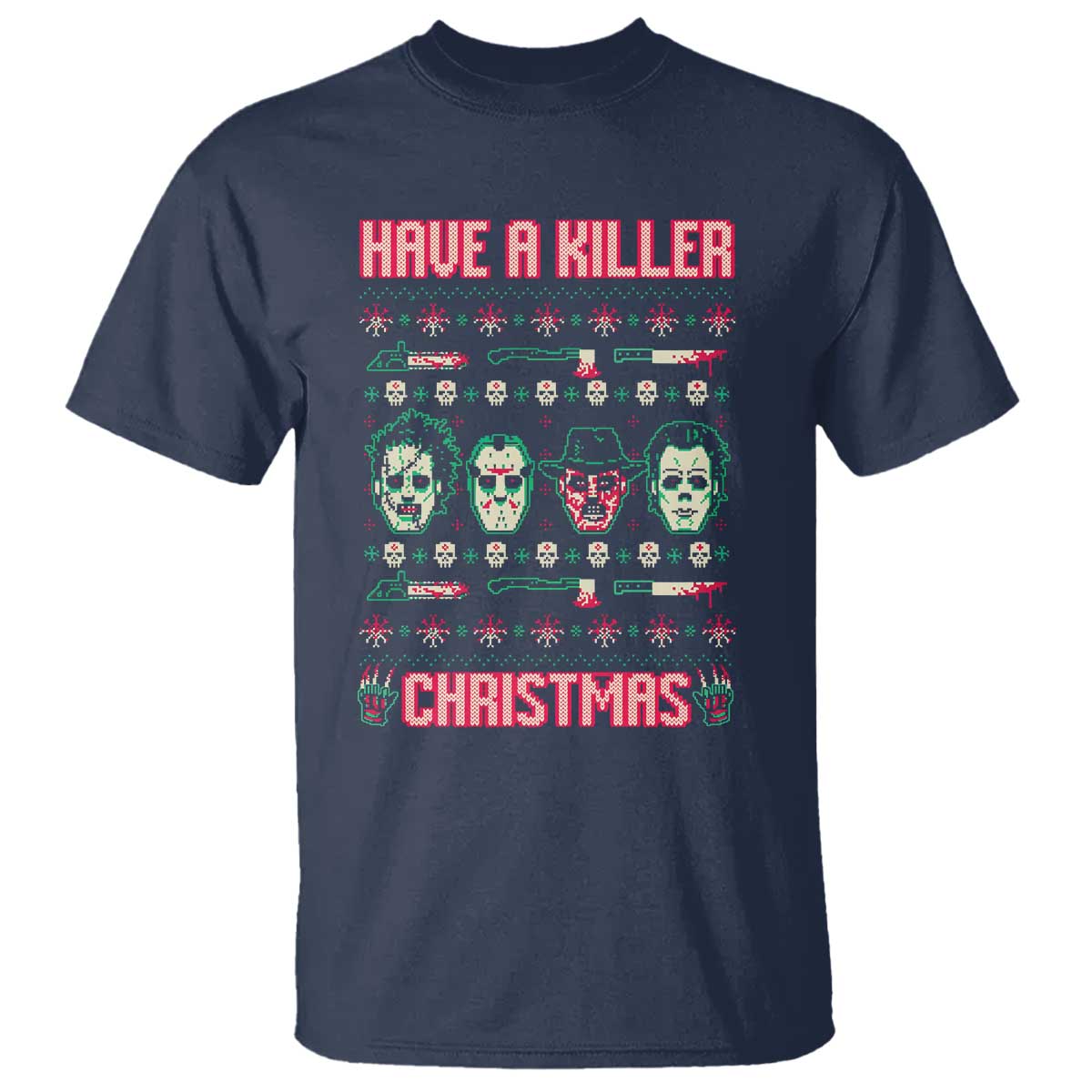 Horror Xmas T Shirt Have A Killer Christmas Horror Characters TS09 Navy Print Your Wear