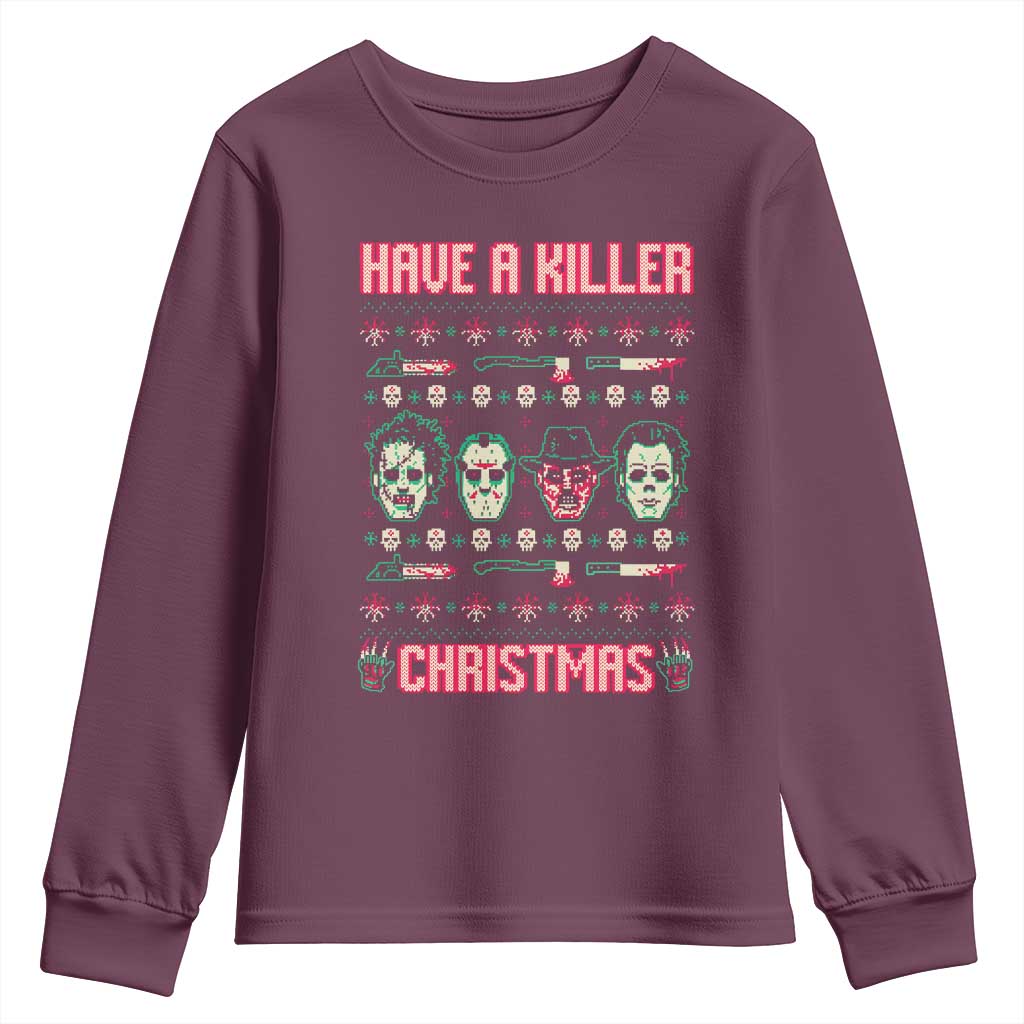 Horror Xmas Youth Sweatshirt Have A Killer Christmas Horror Characters TS09 Maroon Print Your Wear